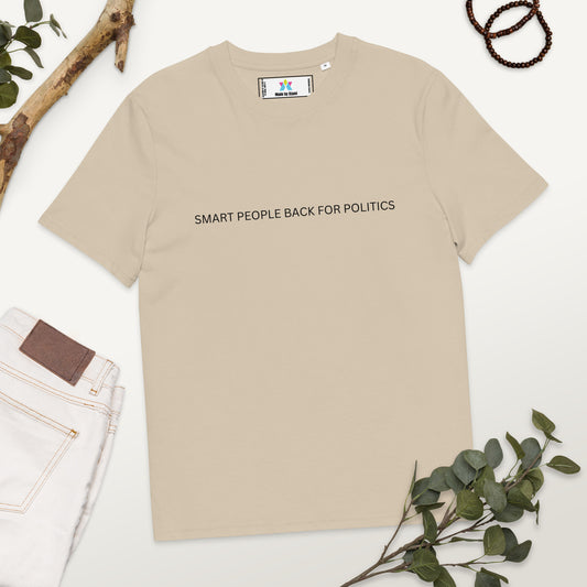 beige tshirt with the quote smart people back in politics 